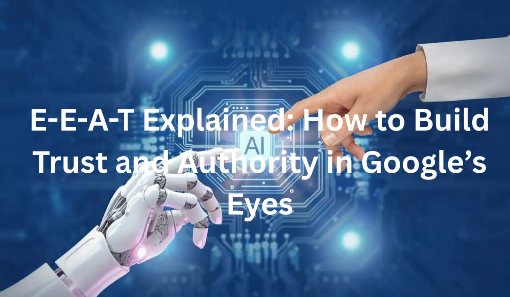 E-E-A-T for Google Rankings